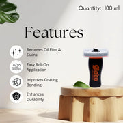 Glaco Glass Compound features - removes oil film, easy roll-on, improves coating bonding
